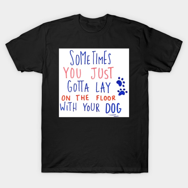 Dog Lover T-Shirt by nicolecella98